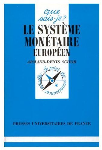 LE SYSTEME MONETAIRE EUROPEEN