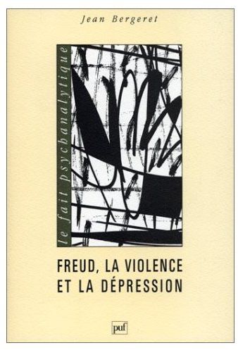 FREUD, LA VIOLENCE ET LA DEPRESSION