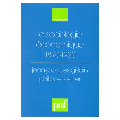 LA SOCIOLOGIE ECONOMIQUE 1890-1920