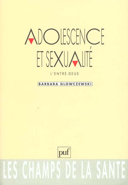 ADOLESCENCE ET SEXUALITE : L'ENTRE-DEUX