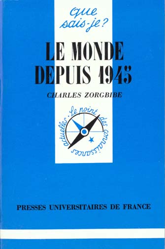 LE MONDE DEPUIS 1945