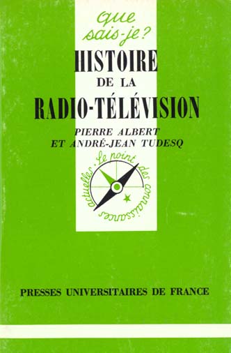 HISTOIRE DE LA RADIO-TELEVISION