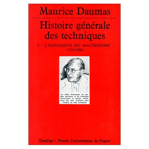 HISTOIRE GENERALE DES TECHNIQUES. TOME 3 - L'EXPANSION DU MACHINISME