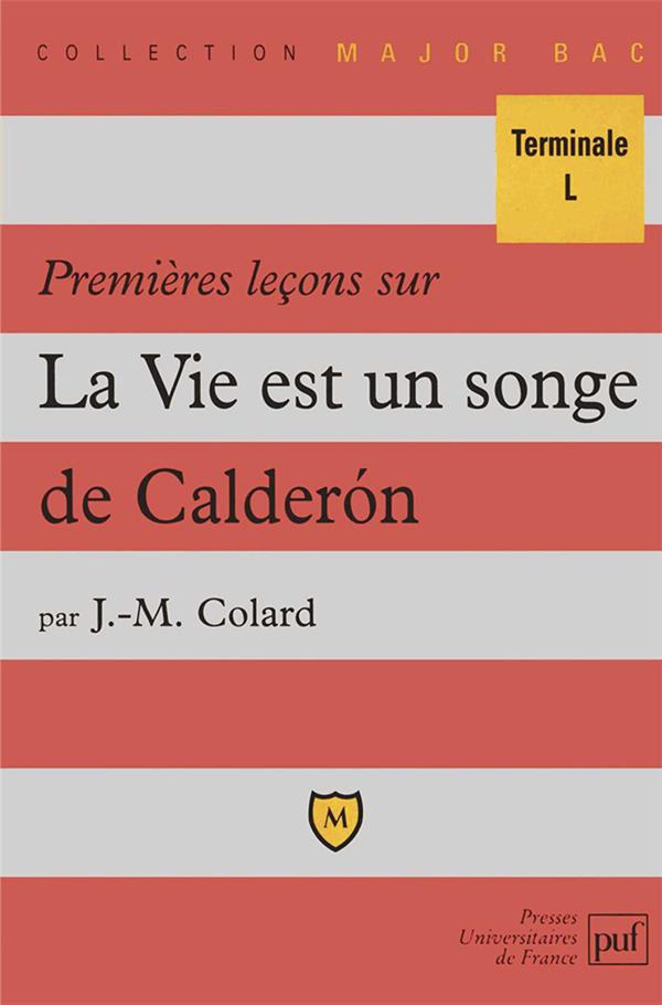 PREMIERES LECONS SUR  LA VIE EST UN SONGE  DE CALDERON