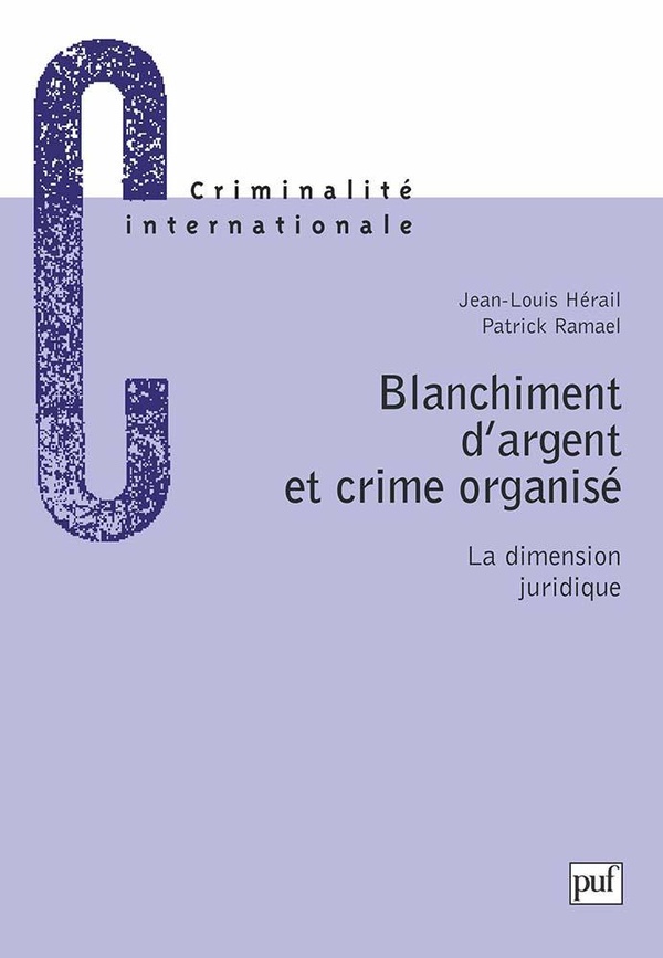 BLANCHIMENT D'ARGENT ET CRIME ORGANISE. LA DIMENSION JURIDIQUE