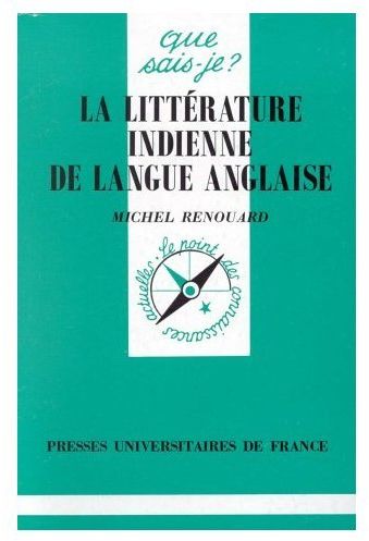 LA LITTERATURE INDIENNE DE LANGUE ANGLAISE