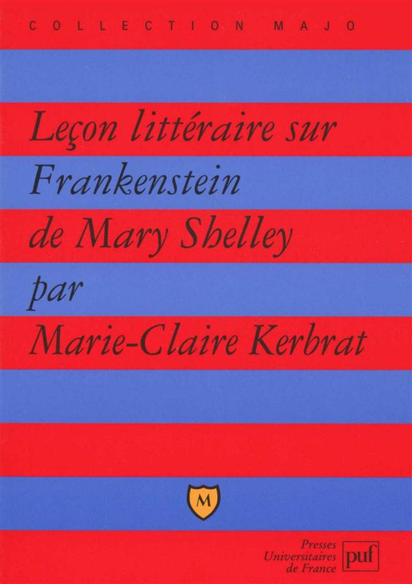 LECON LITTERAIRE SUR  FRANKENSTEIN  DE MARY SHELLEY