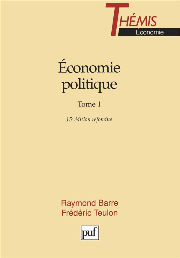 ECONOMIE POLITIQUE. TOME 1