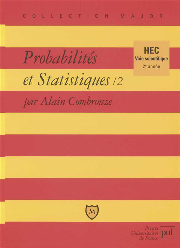 PROBABILITES ET STATISTIQUES. TOME 2, VOIE SCIENTIFIQUE