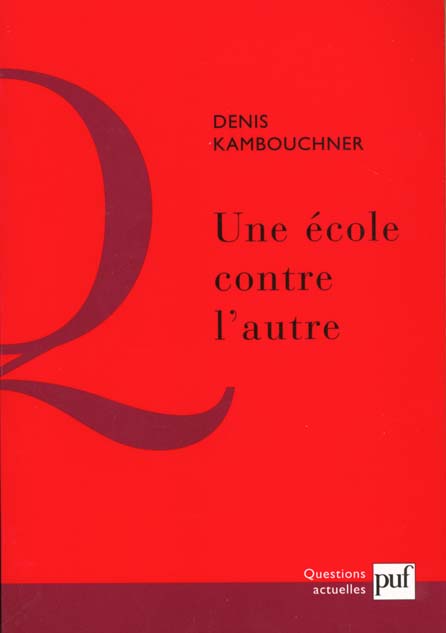 UNE ECOLE CONTRE L'AUTRE