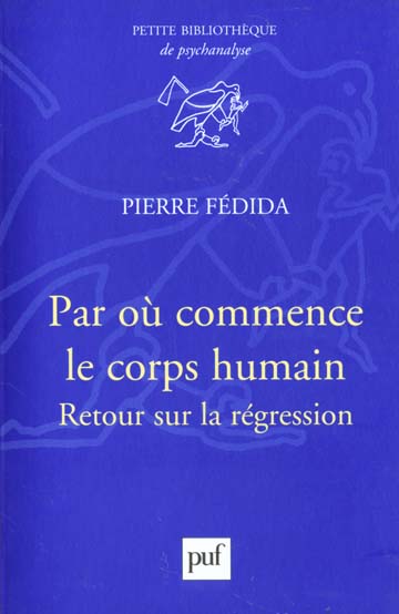 PAR OU COMMENCE LE CORPS HUMAIN ? - RETOUR SUR LA REGRESSION