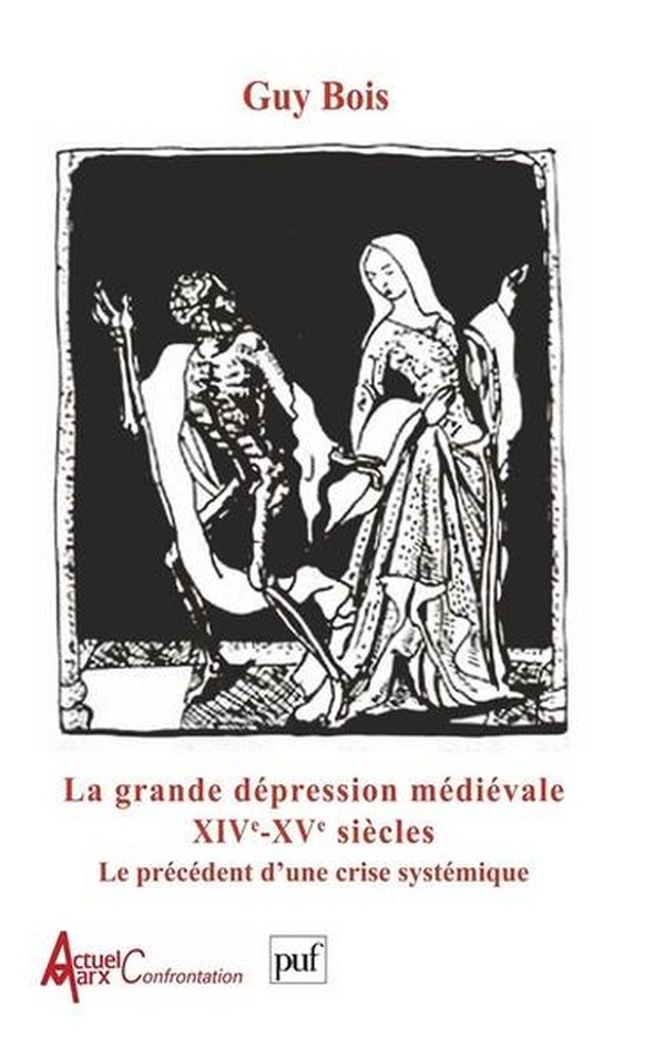 LA GRANDE DEPRESSION MEDIEVALE : XIVE ET XVE SIECLES