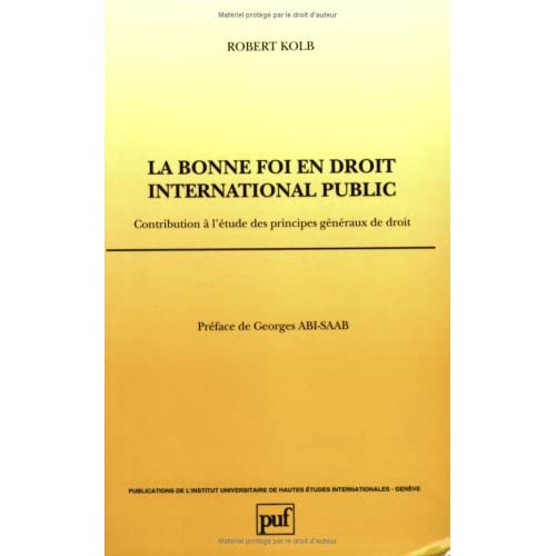 BONNE FOI EN DROIT INTERNATIONAL PUBLIC