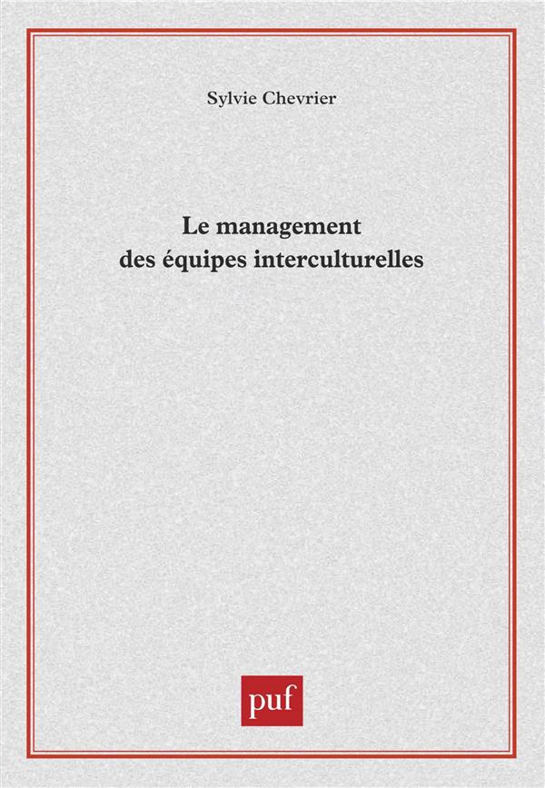 LE MANAGEMENT DES EQUIPES INTERCULTURELLES
