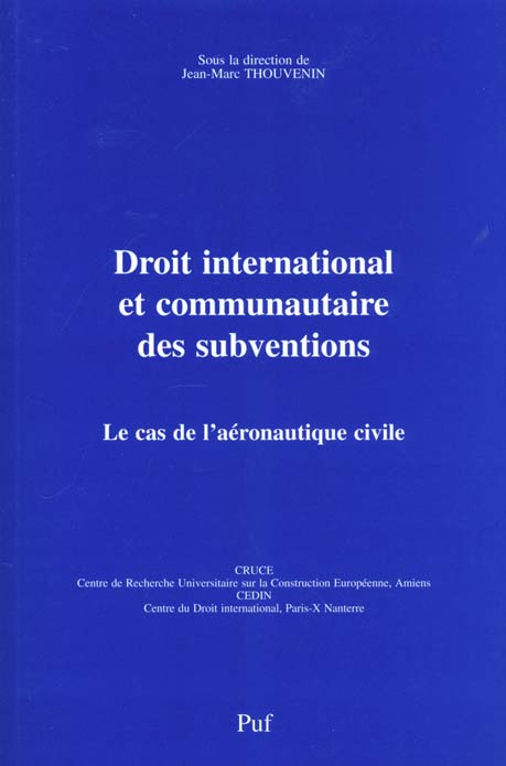 DROIT INTERNATIONAL ET COMMUNAUTAIRE DES SUBVENTIONS - LE CAS DE L'AERONAUTIQUE CIVILE