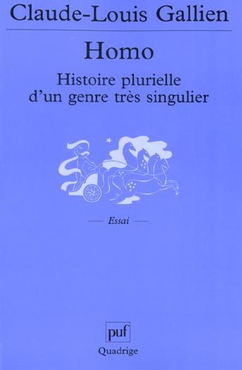 HOMO. HISTOIRE PLURIELLE D'UN GENRE TRES SINGULIER - PREFACE D'YVES COPPENS