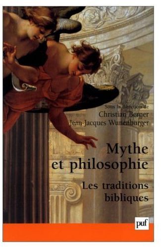 MYTHE ET PHILOSOPHIE : LES TRADITIONS BIBLIQUES