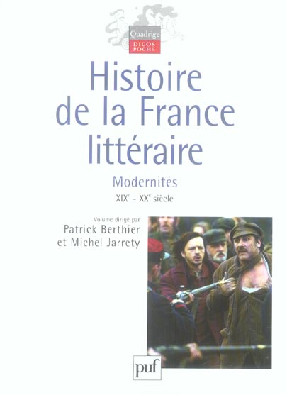 HISTOIRE DE LA FRANCE LITTERAIRE. VOLUME III - MODERNITES. XIXE-XXE SIECLES