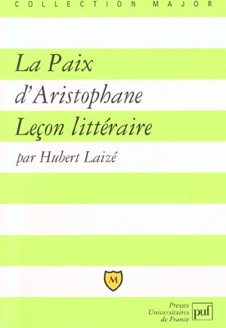 LA PAIX D'ARISTOPHANE. LECON LITTERAIRE
