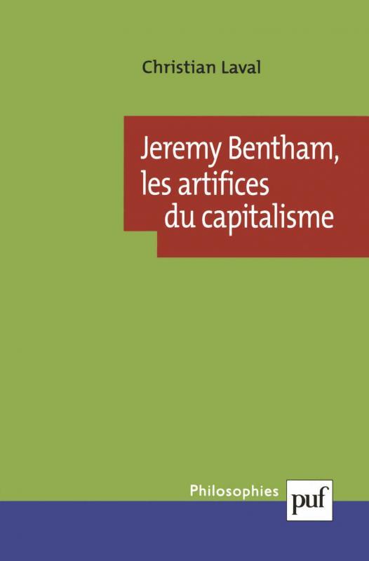 JEREMY BENTHAM, LES ARTIFICES DU CAPITALISME