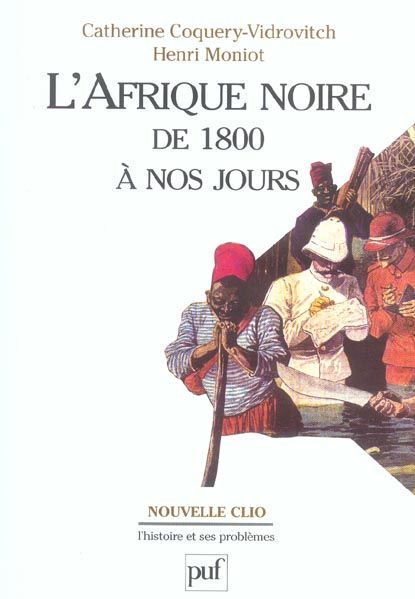 L'AFRIQUE NOIRE, DE 1800 A NOS JOURS
