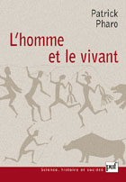 L'HOMME ET LE VIVANT - SCIENCES DE L'HOMME ET SCIENCES DE LA VIE