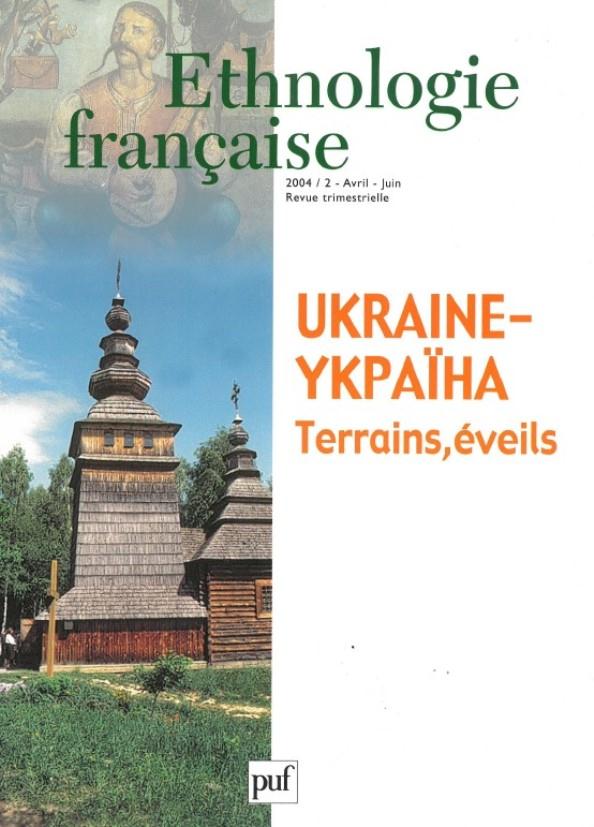 ETHNOLOGIE FRANCAISE 2004, N  2 - UKRAINE
