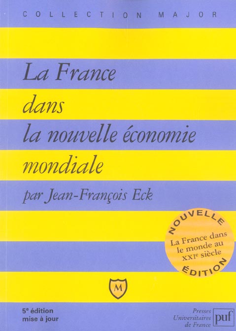 LA FRANCE DANS LA NOUVELLE ECONOMIE MONDIALE