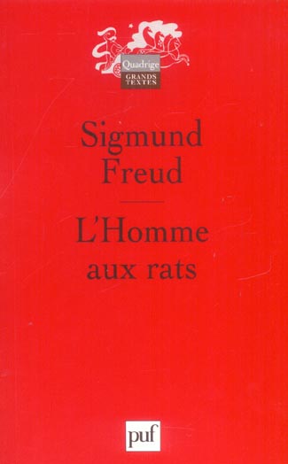 L'HOMME AUX RATS - REMARQUES SUR UN CAS DE NEVROSE DE CONTRAINTE. TRADUIT DE L'ALLEMAND PAR PIERRE C