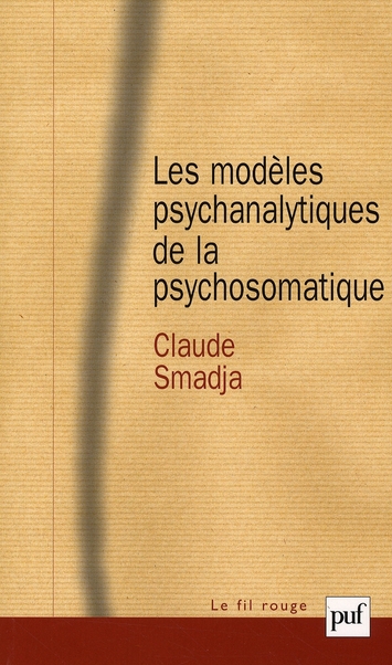 LES MODELES PSYCHANALYTIQUES DE LA PSYCHOSOMATIQUE
