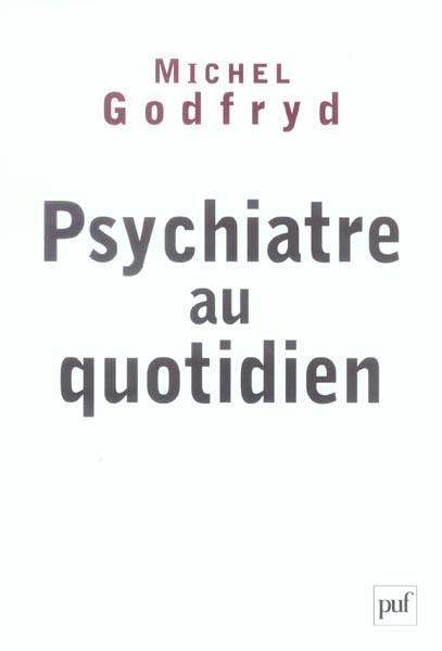 PSYCHIATRE AU QUOTIDIEN