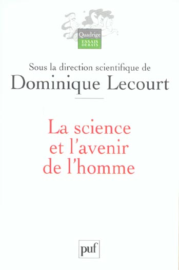 LA SCIENCE ET L'AVENIR DE L'HOMME - GRAND ANGLE SUR L'AVENIR