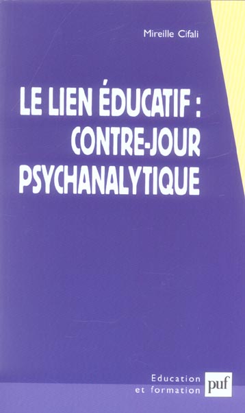LE LIEN EDUCATIF : CONTRE-JOUR PSYCHANALYTIQUE