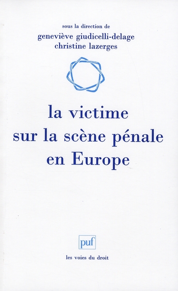 LA VICTIME SUR LA SCENE PENALE EN EUROPE