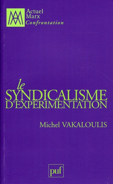 LE SYNDICALISME D'EXPERIMENTATION