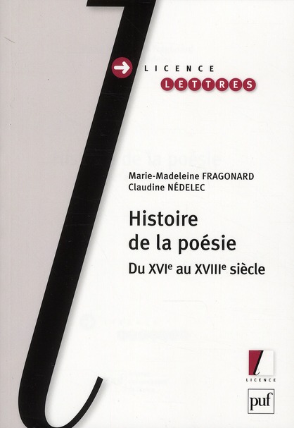 HISTOIRE DE LA POESIE - DU XVIE AU XVIIIE SIECLE