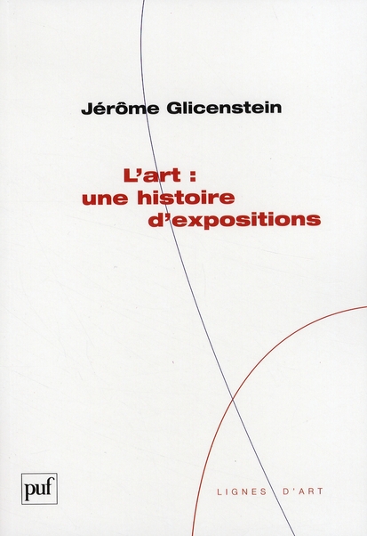 L'ART : UNE HISTOIRE D'EXPOSITIONS