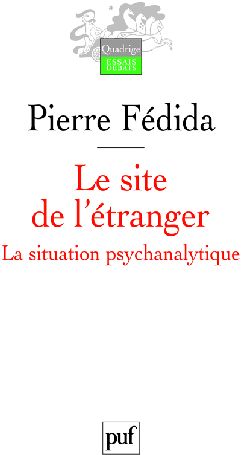 LE SITE DE L'ETRANGER - LA SITUATION PSYCHANALYTIQUE