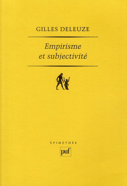 EMPIRISME ET SUBJECTIVITE - ESSAI SUR LA NATURE HUMAINE SELON HUME