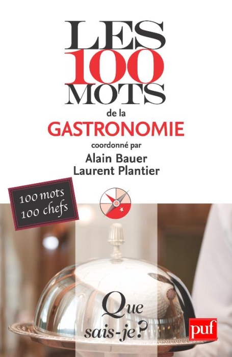 LES 100 MOTS DE LA GASTRONOMIE