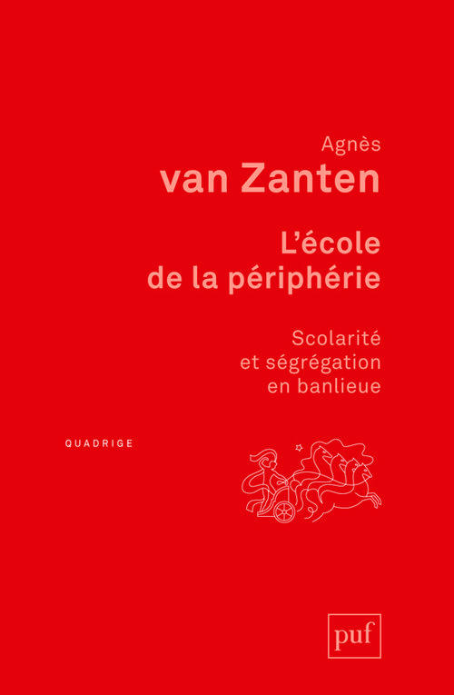 L'ECOLE DE LA PERIPHERIE - SCOLARITE ET SEGREGATION EN BANLIEUE