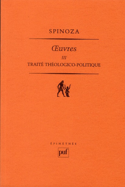 TRAITE THEOLOGICO-POLITIQUE. OEUVRES III