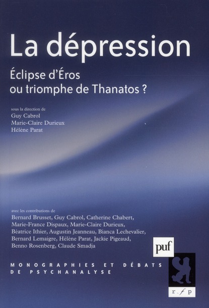 LA DEPRESSION - ECLIPSE D'EROS OU TRIOMPHE DE THANATOS ?