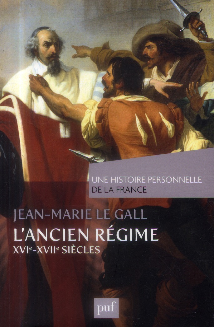 L'ANCIEN REGIME (XVIE-XVIIE SIECLES)