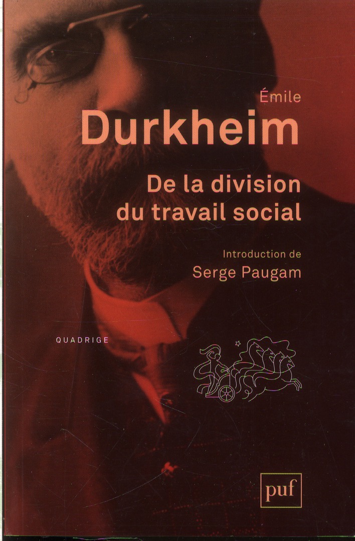 DE LA DIVISION DU TRAVAIL SOCIAL - INTRODUCTION DE SERGE PAUGAM