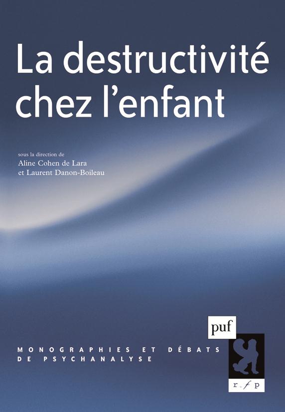 LA DESTRUCTIVITE CHEZ L'ENFANT