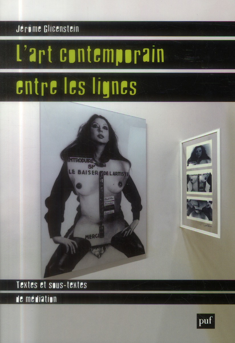 L'ART CONTEMPORAIN ENTRE LES LIGNES - TEXTES ET SOUS-TEXTES DE MEDIATION