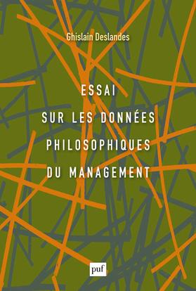 ESSAI SUR LES DONNEES PHILOSOPHIQUES DU MANAGEMENT