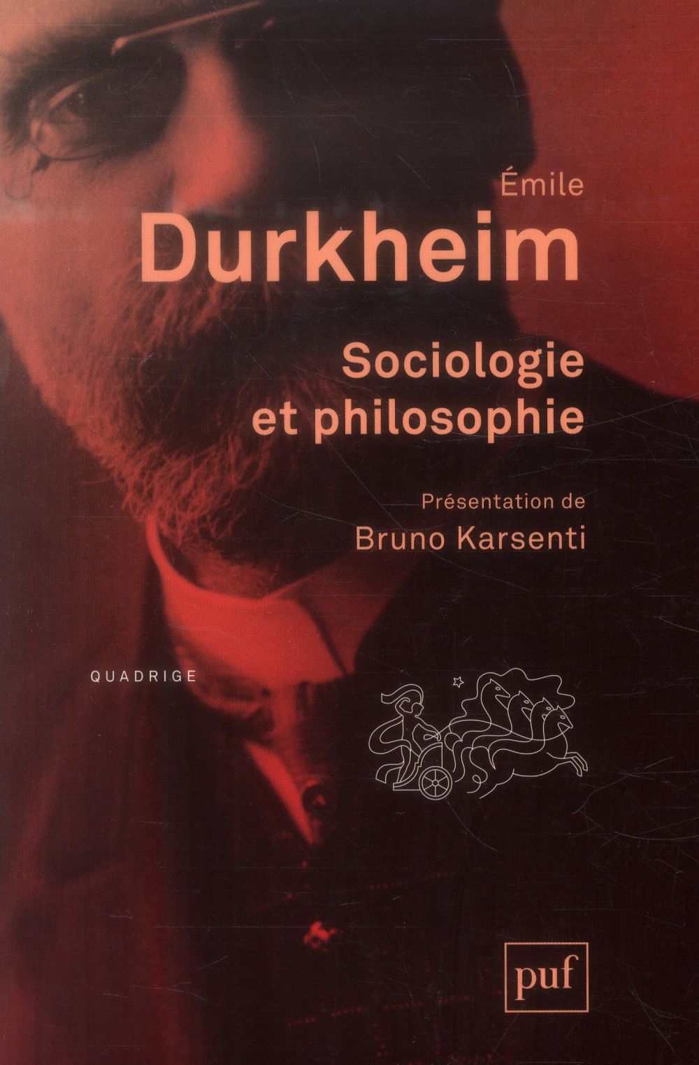 SOCIOLOGIE ET PHILOSOPHIE - PREFACE DE BRUNO KARSENTI