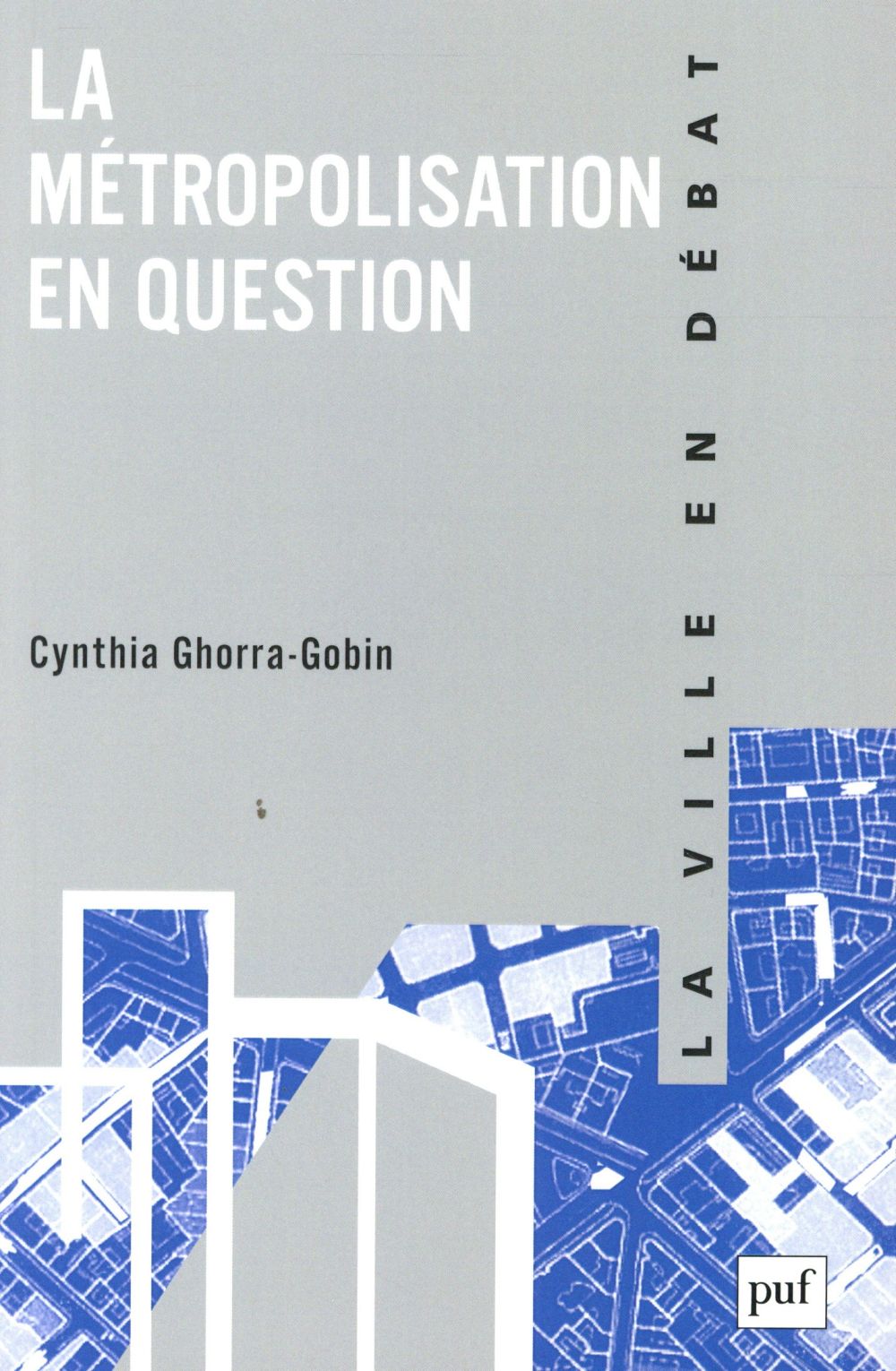 LA METROPOLISATION EN QUESTION